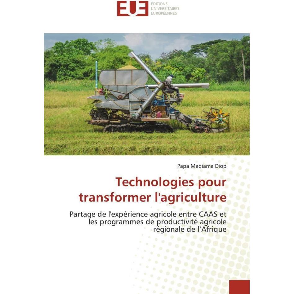 Technologies pour transformer l'agriculture, Fachbücher von Papa Madiama Diop