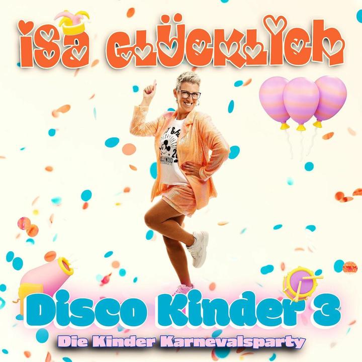 Image du produit Disco Kinder 3 - La fête de carnaval des enfants (Isa Heureux, Allemand)