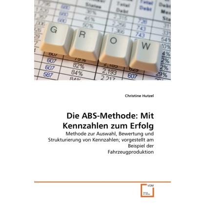 Die ABS-Methode: Mit Kennzahlen zum Erfolg, Fachbücher von Christine Hutzel