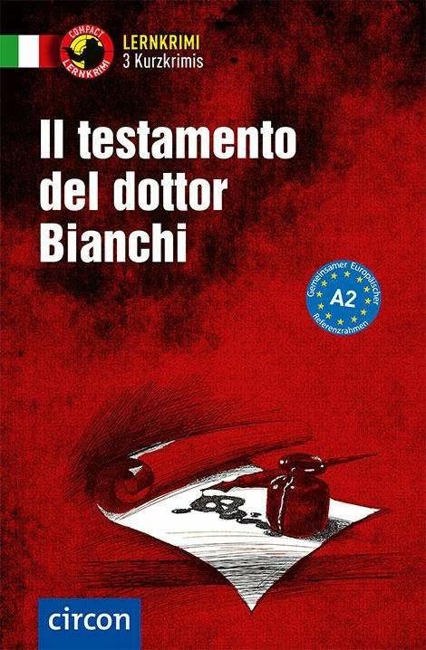 Produktbild Il testamento del dottor Bianchi (Deutsch, Cinzia Tanzella, Daniela Ronchei, Myriam Caminiti, 2019)