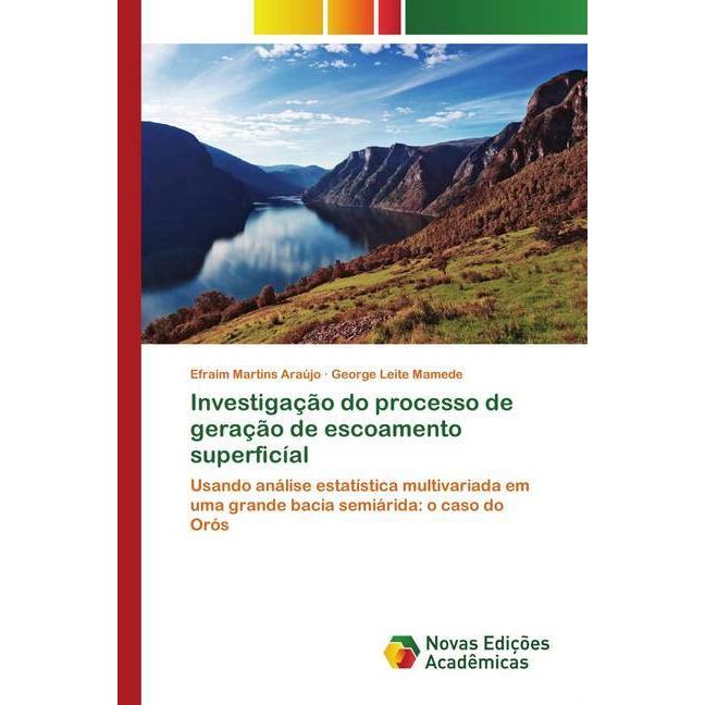 Investigação do processo de geração de escoamento superficíal, Fachbücher von George Leite Mamede, Efraim Martins Araújo