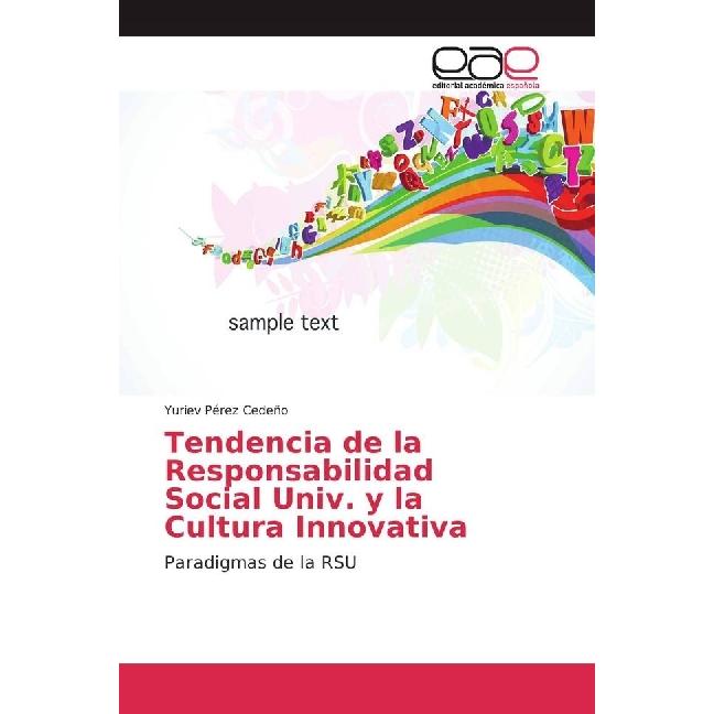 Tendencia de la Responsabilidad Social Univ. y la Cultura Innovativa, Fachbücher von Yuriev Pérez Cedeño