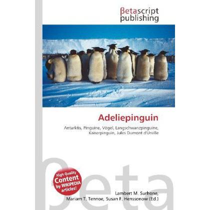 Adeliepinguin, Fachbücher von Susan F. Henssonow, Mariam T. Tennoe, Lambert M. Surhone