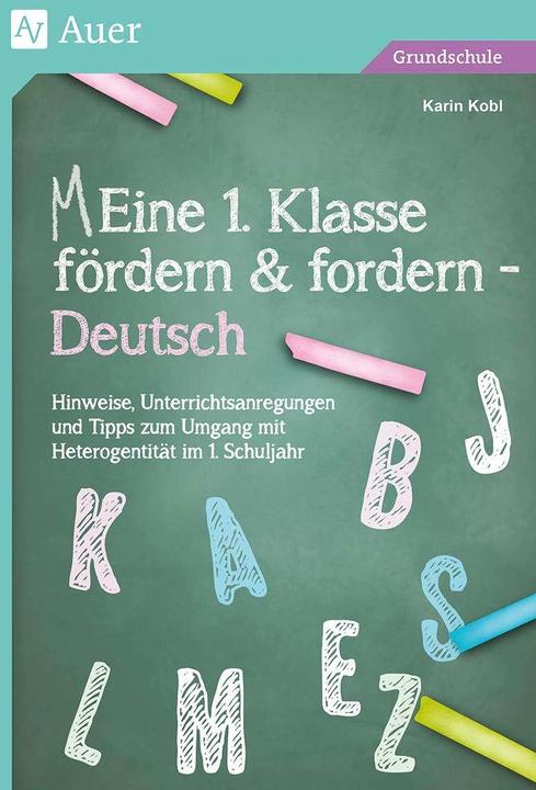 Produktbild Eine 1. Klasse fördern und fordern - Deutsch (Deutsch, Karin Kobl, 2022)