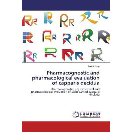 Pharmacognostic and pharmacological evaluation of capparis decidua, Fachbücher