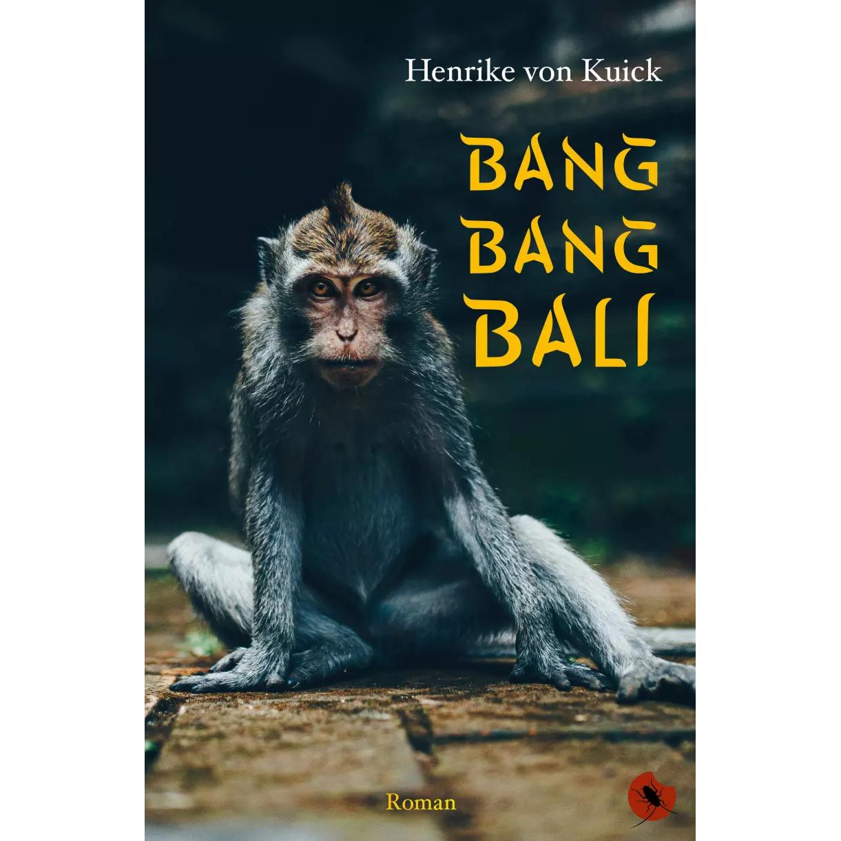Bang Bang Bali, Belletristik von Henrike von Kuick
