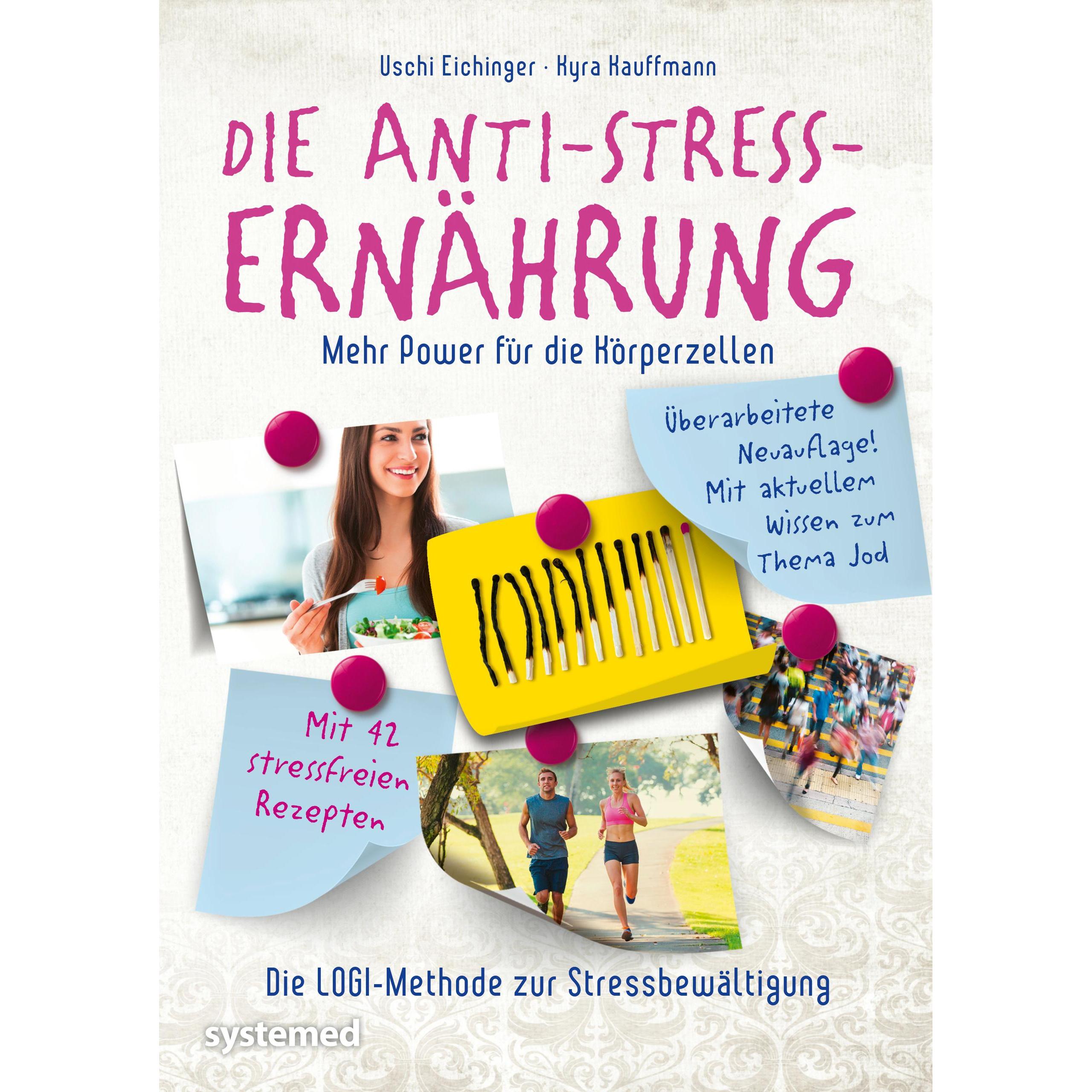 Die Anti-Stress-Ernährung, Ratgeber von Kyra Kauffmann, Uschi Eichinger