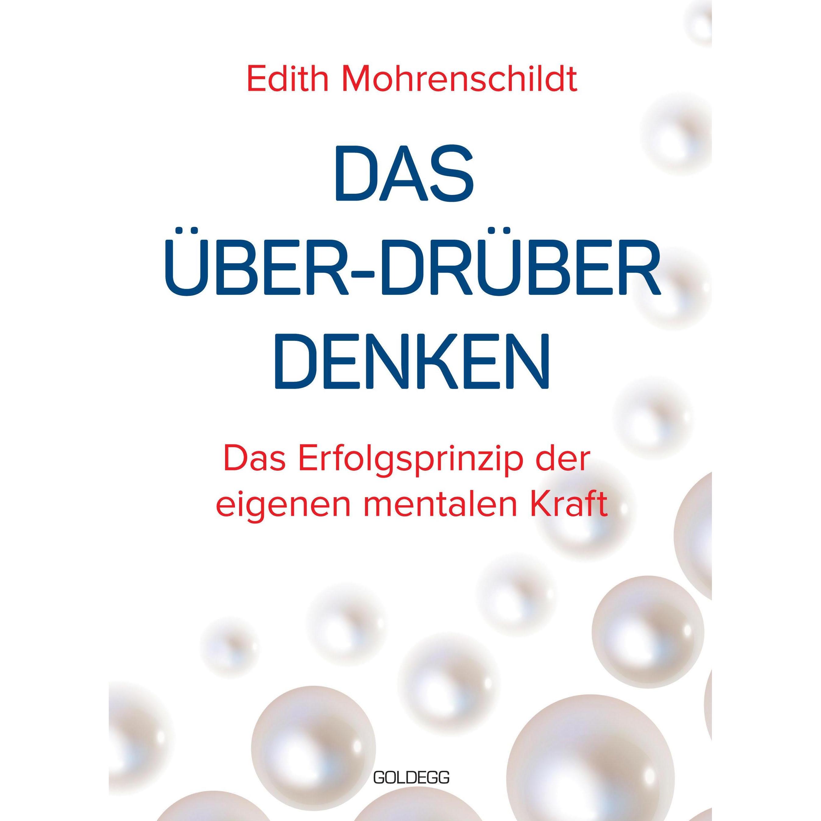 Das Über-Drüber Denken, Sachbücher von Edith Mohrenschildt