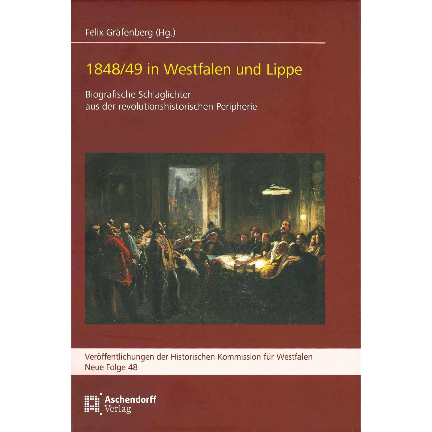 1848/49 in Westfalen und Lippe, Fachbücher von Felix Gräfenberg