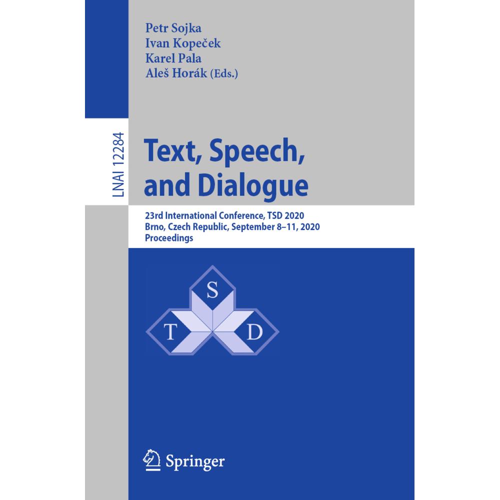 Text, Speech, and Dialogue, Fachbücher von Karel Pala, Petr Sojka, Ivan Kopecek, Ales Horák