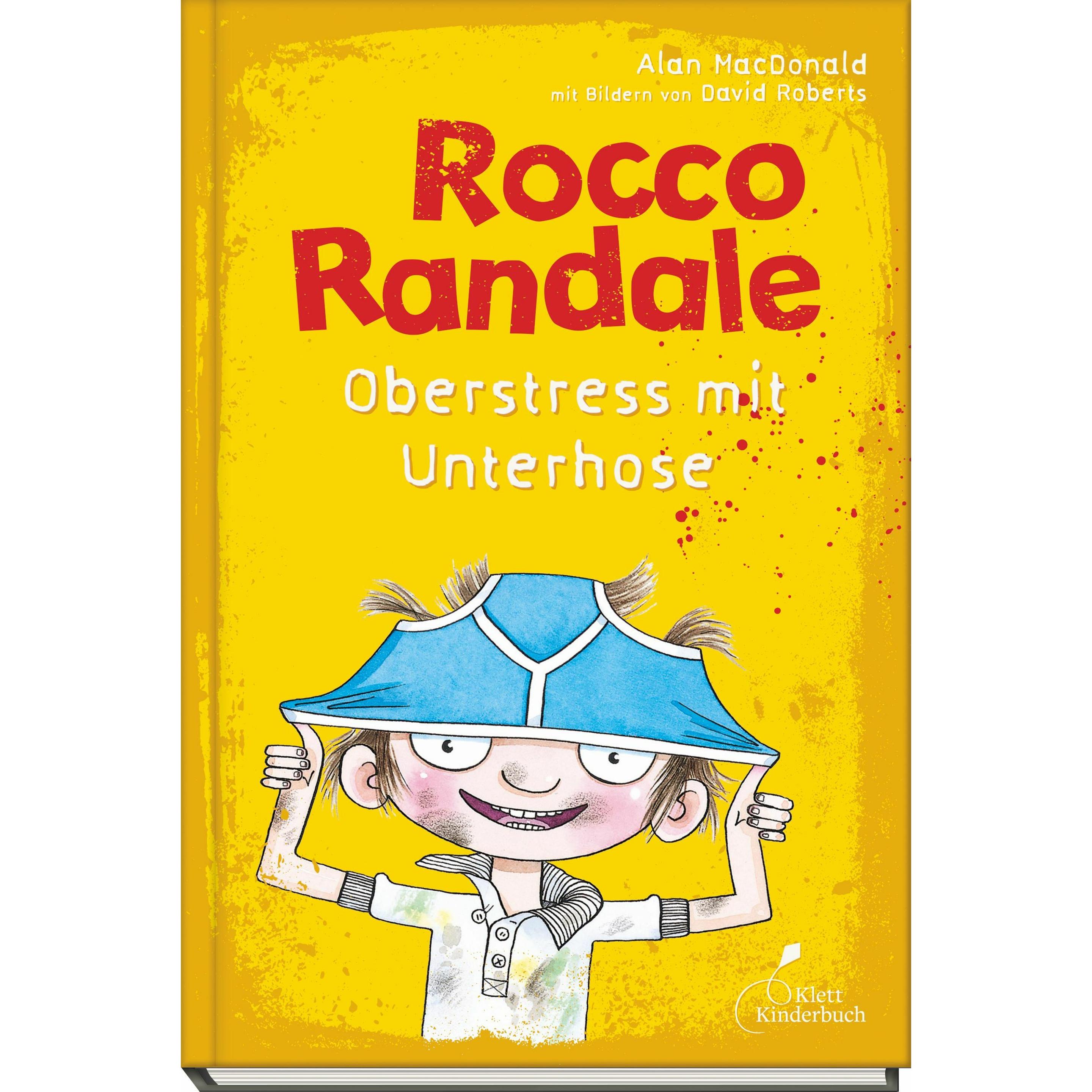 Oberstress mit Unterhose, Kinderbücher von David Roberts, Alan MacDonald