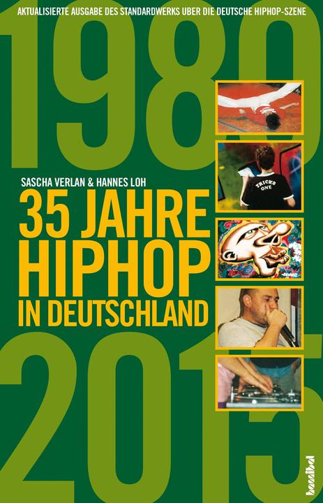 35 Jahre HipHop in Deutschland (German, Hannes Loh, Sascha Loh, 2015)