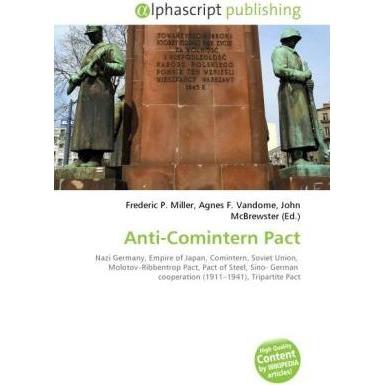 Anti-Comintern Pact, Fachbücher von Agnes F. Vandome, John McBrewster, Frederic P. Miller
