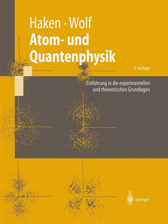 Produktbild Atom- und Quantenphysik (Deutsch, Hans Christoph, Hermann Haken, 1993)