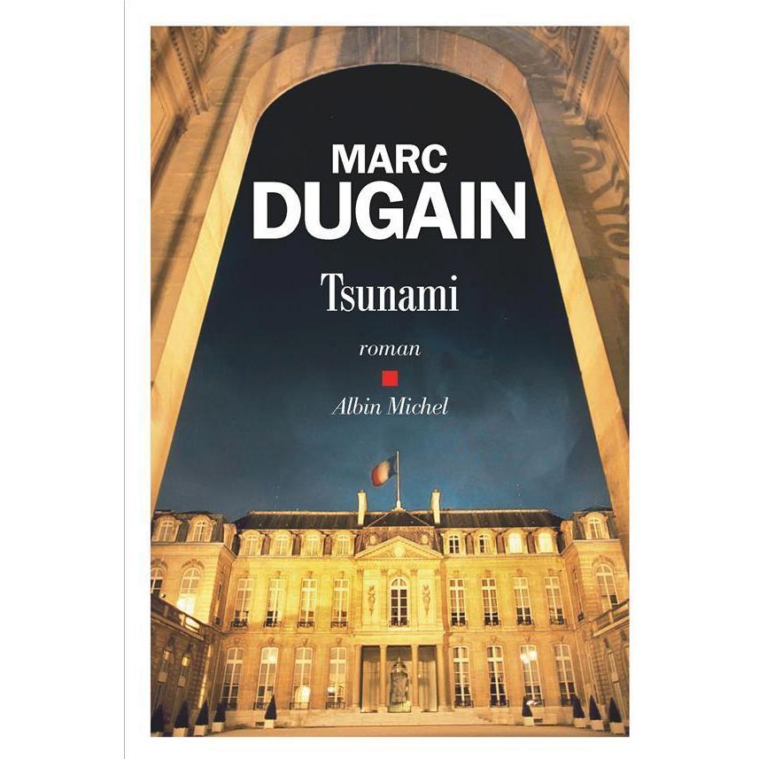 Tsunami, Belletristik von Marc Dugain