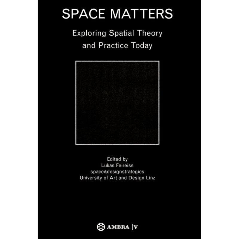 Thumbnail - Space Matters, Fachbücher von Lukas Feireiss