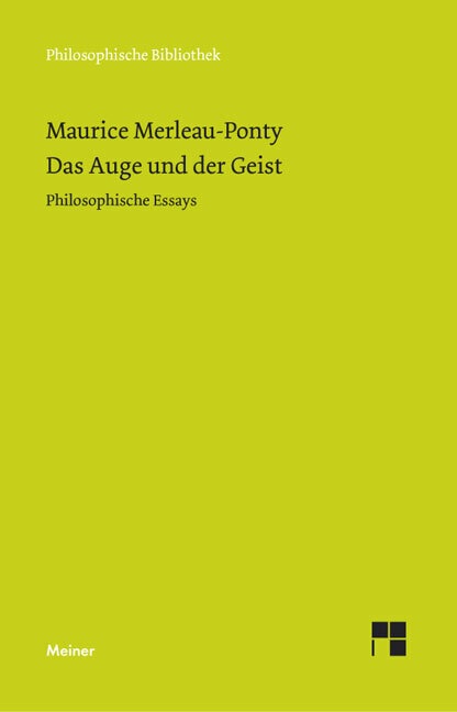 Produktbild Das Auge und der Geist (Deutsch, Christian Bermes, Maurice Merleau-Ponty, 2003)