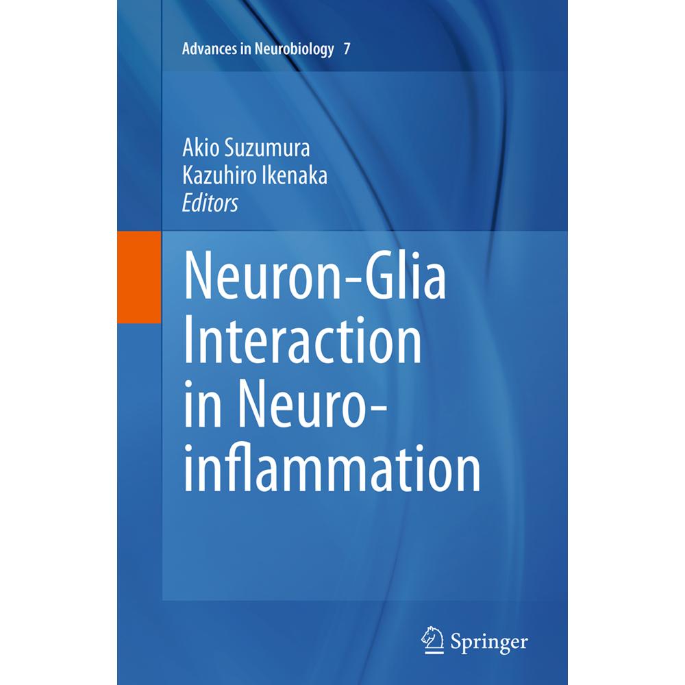 Neuron-Glia Interaction in Neuroinflammation, Fachbücher von Akio Suzumura, Kazuhiro Ikenaka