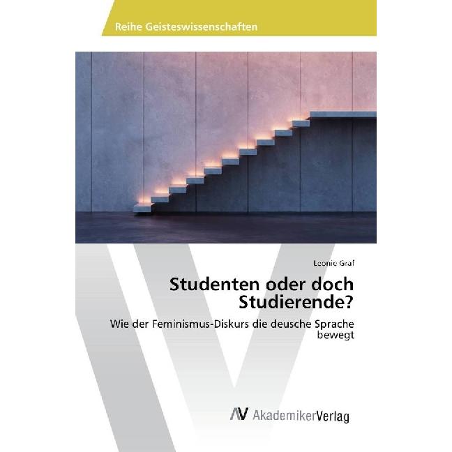 Studenten oder doch Studierende?, Fachbücher von Leonie Graf