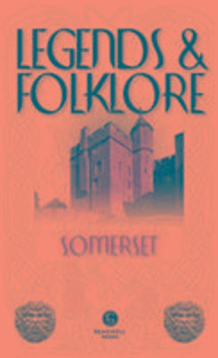 Produktbild Legends & Folklore Somerset (Englisch, 2016)
