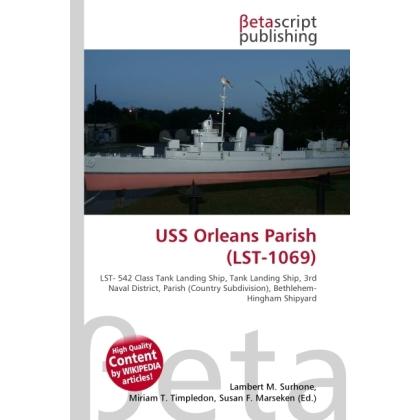 USS Orleans Parish (LST-1069), Fachbücher von Susan F. Marseken, Lambert M. Surhone, Miriam T. Timpledon
