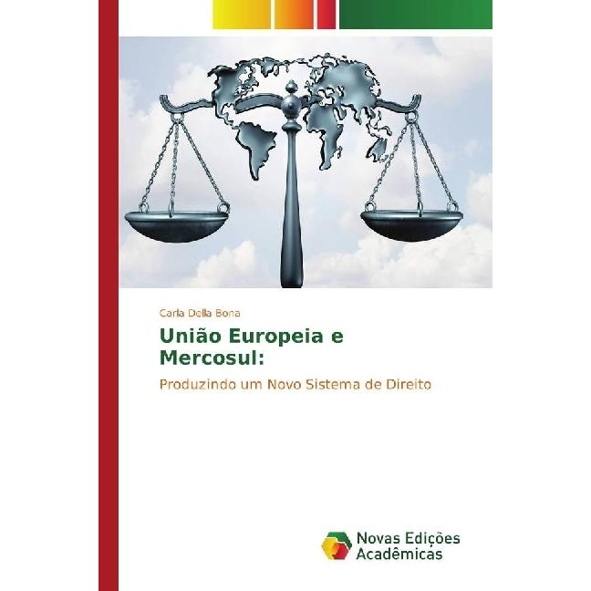 União Europeia e Mercosul:, Fachbücher von Carla Della Bona