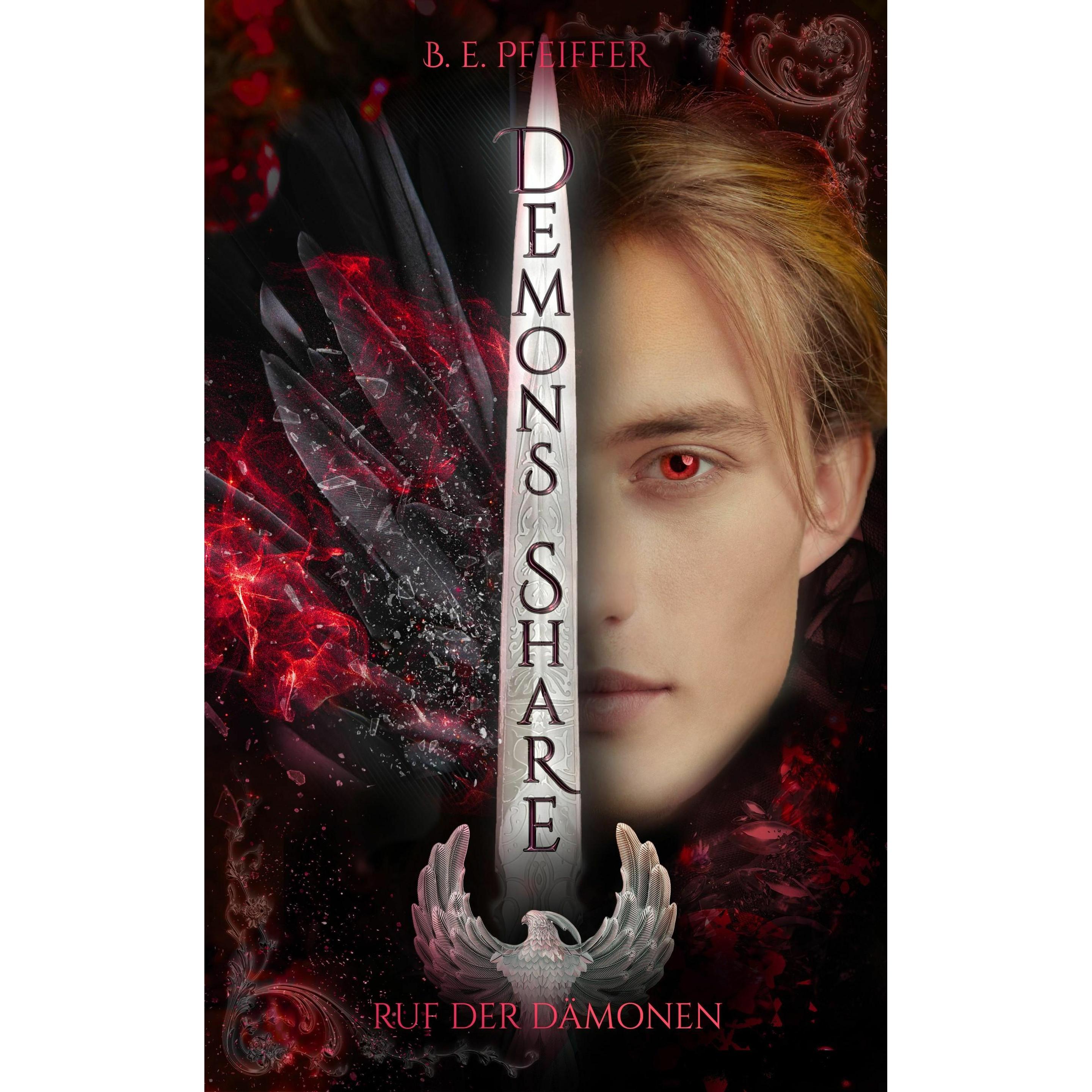 Demons Share - Ruf der Dämonen, Belletristik von B.E. Pfeiffer