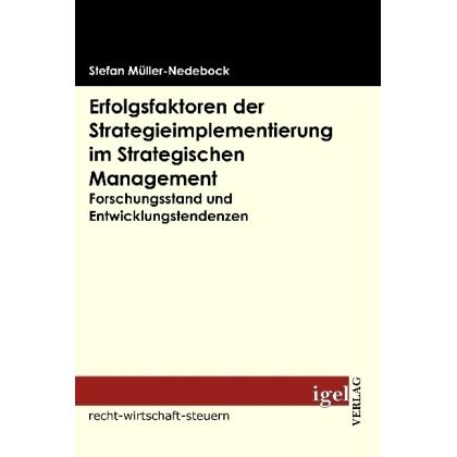 Erfolgsfakoren der Strategieimplementierung im Strategischen Management, Fachbücher