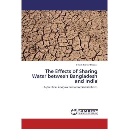 The Effects of Sharing Water between Bangladesh and India, Fachbücher