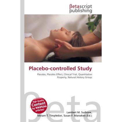 Placebo-controlled Study, Fachbücher von Miriam T. Timpledon, Susan F. Marseken, Lambert M. Surhone