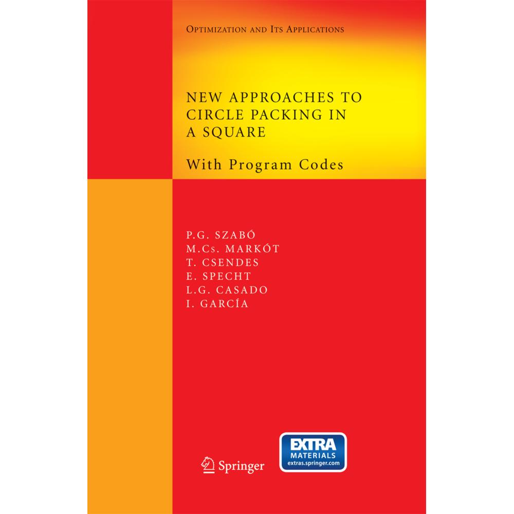 New Approaches to Circle Packing in a Square, Fachbücher von Eckard Specht, Leocadio G. Casado, Inmaculada García, Mihal...
