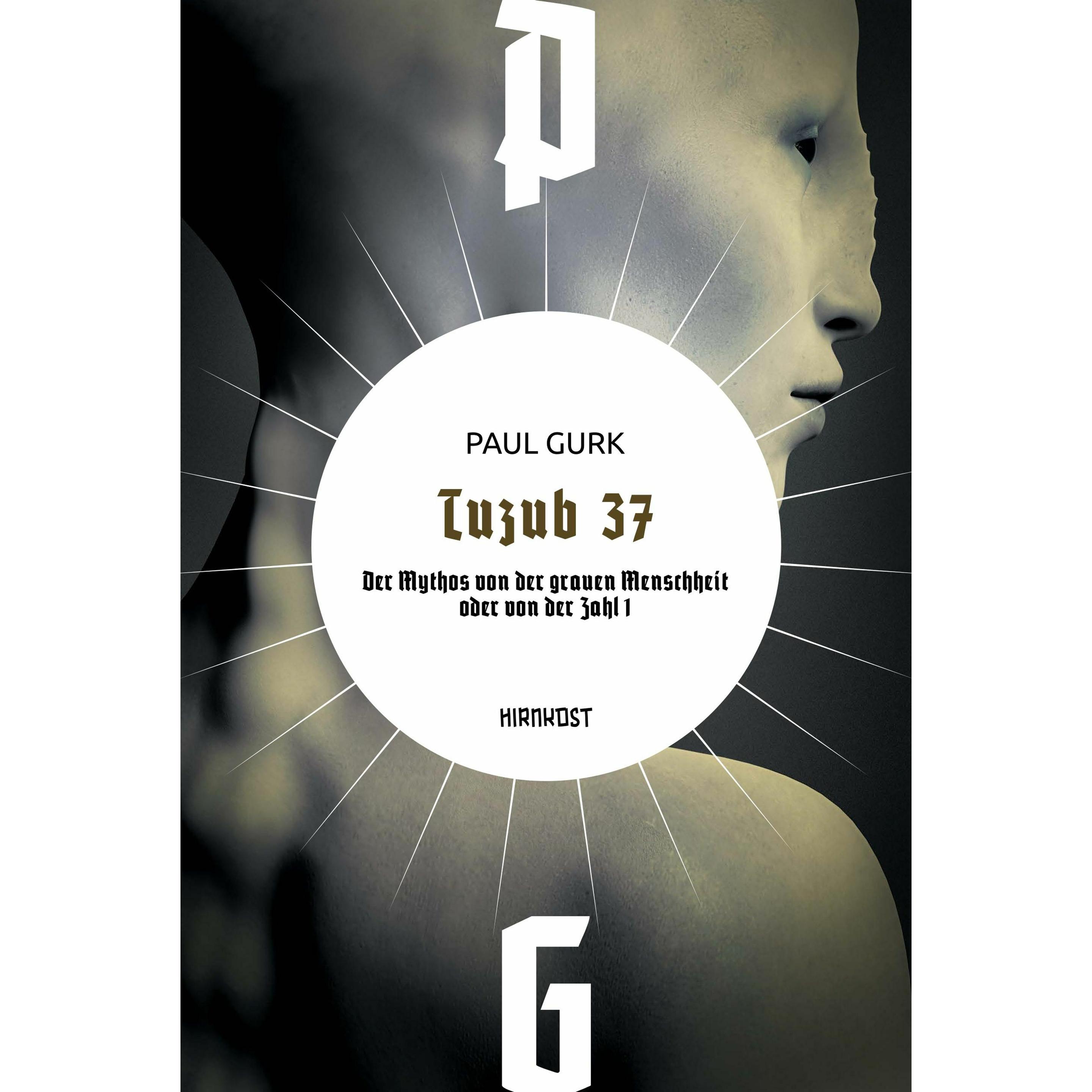 Tuzub 37, Belletristik von Paul Gurk