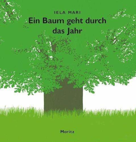 Produktbild Ein Baum geht durch das Jahr (Deutsch, Iela Mari, 2012)
