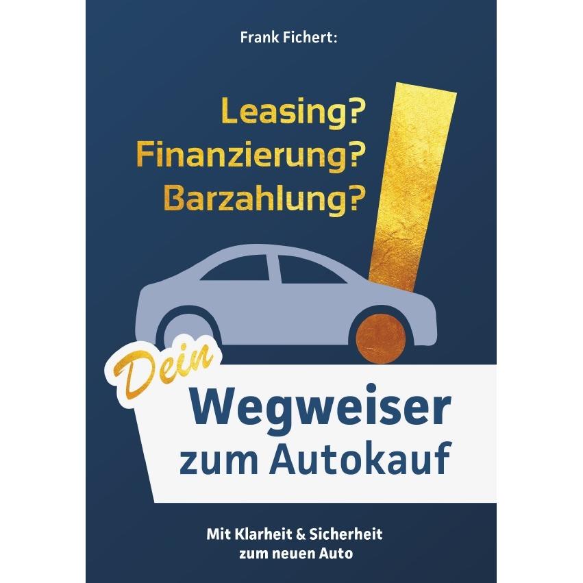 Fichert:Wegweiser zum Autokauf, Ratgeber von Frank Fichert