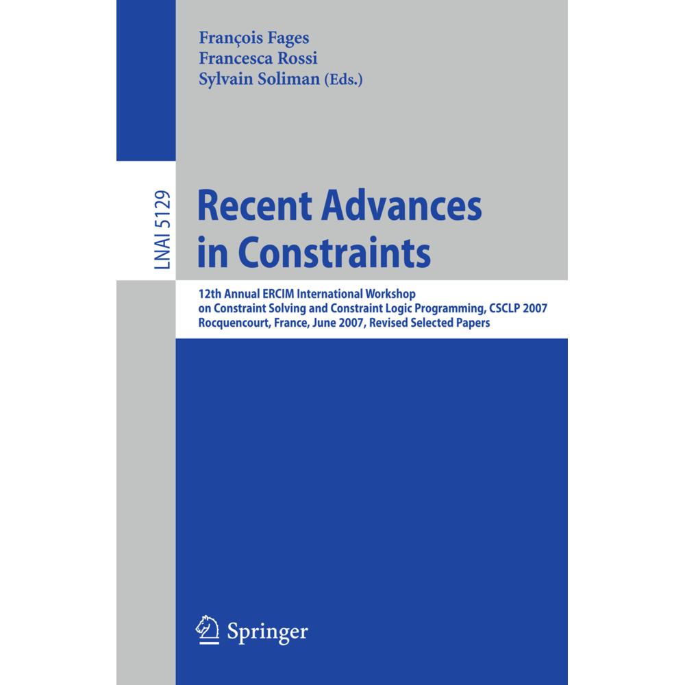 Recent Advances in Constraints, Fachbücher von Sylvain Soliman, François Fages, Francesca Rossi