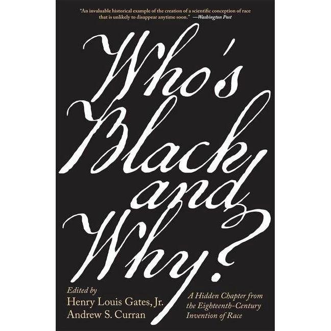Who’s Black and Why?, Belletristik von Andrew S. Curran, Henry Louis Gates
