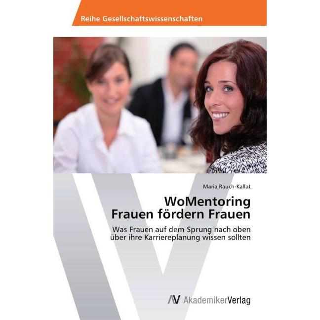 WoMentoring Frauen fördern Frauen, Fachbücher von Maria Rauch-Kallat