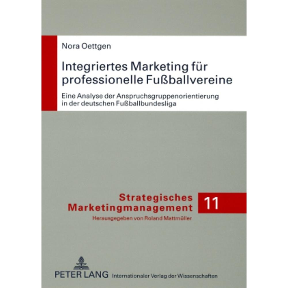 Integriertes Marketing für professionelle Fussballvereine, Fachbücher von Nora Oettgen