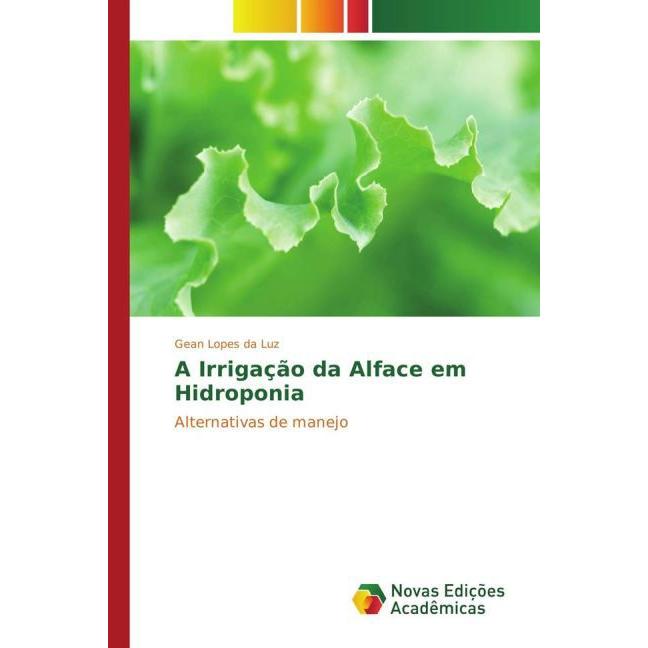 A Irrigação da Alface em Hidroponia, Fachbücher von Gean Lopes da Luz