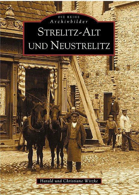 Produktbild Strelitz-Alt und Neustrelitz (Deutsch, Christiane Witzke, Harald Witzke, 2016)