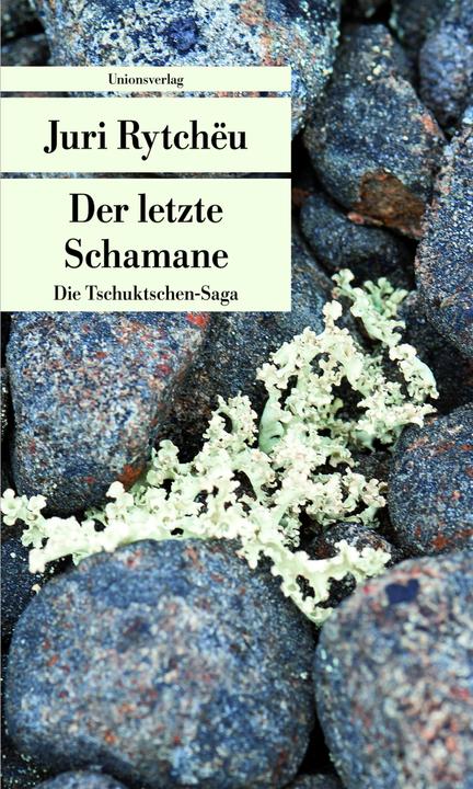 Produktbild Der letzte Schamane (Deutsch, Antje Leetz, Juri Rytchëu, 2014)