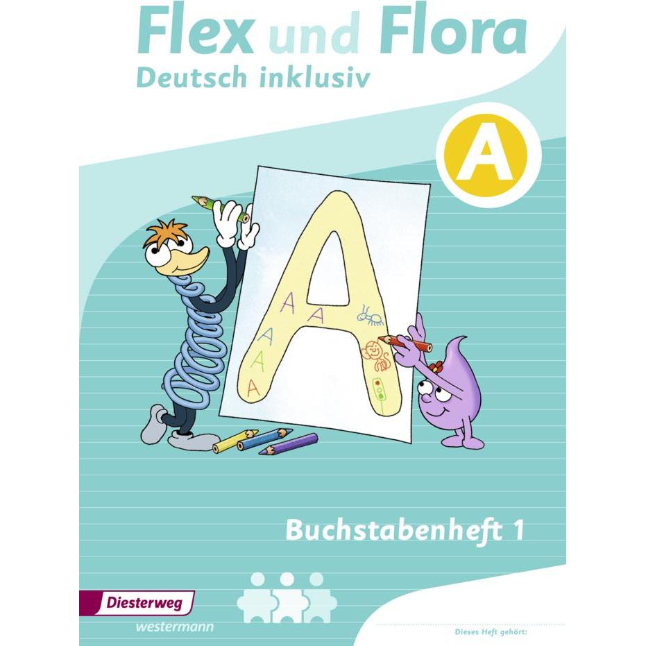 Flex u.Flora Buchstabenheft 1 inklus.A, Schulbücher