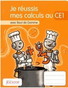 Je réussis mes calculs au CE1 : avec Bout de Gomme (Français, Lefèvre Vincent, Lefèvre Laurence, 2019)