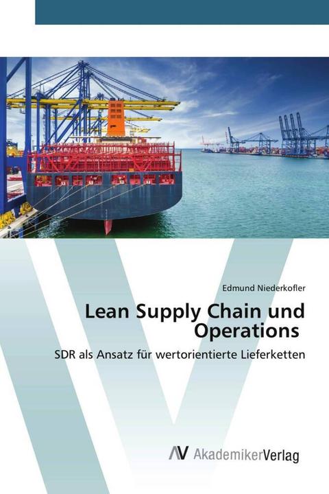 Produktbild Lean Supply Chain und Operations (Deutsch, Edmund Niederkofler, 2022)
