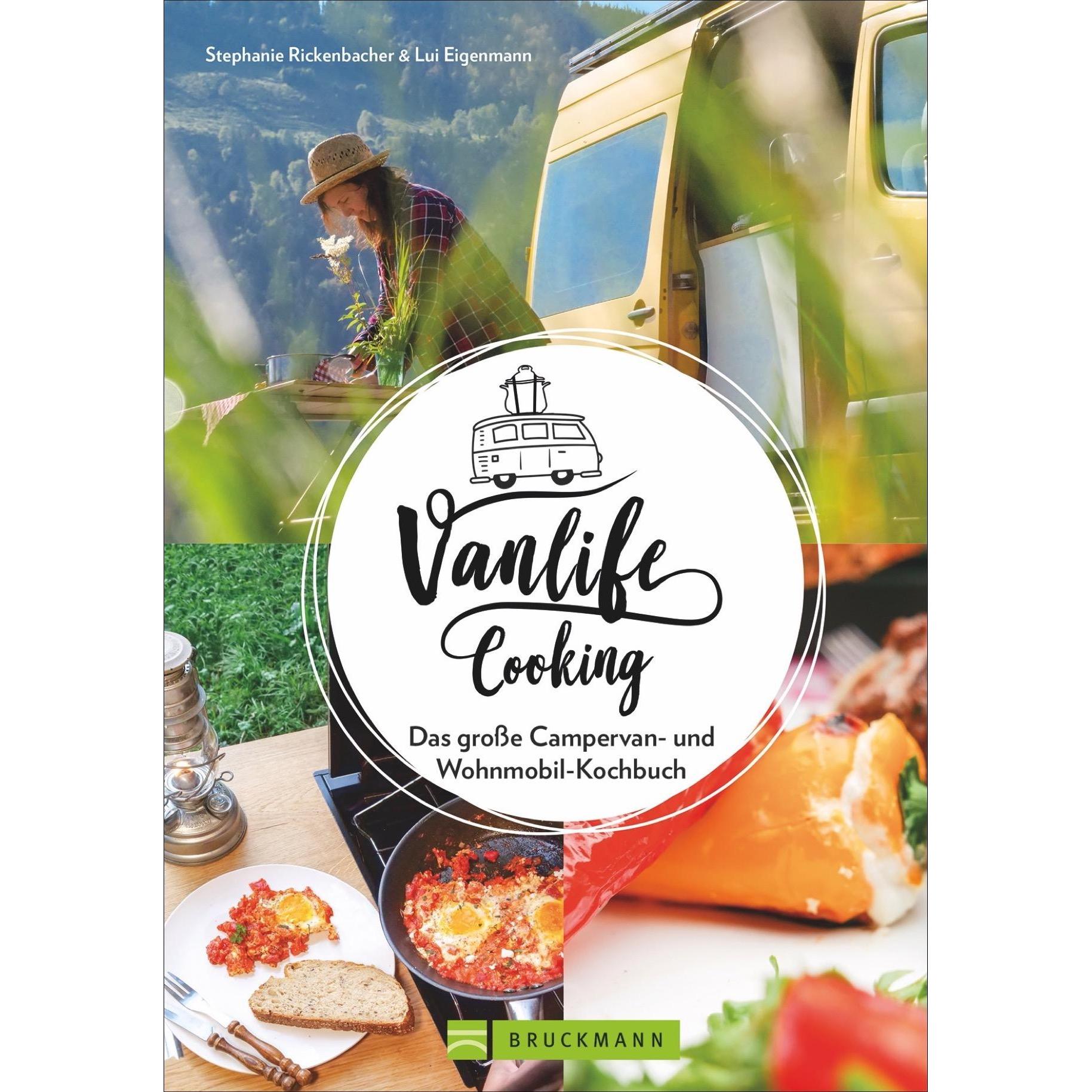 Vanlife Cooking, Ratgeber von Stephanie Rickenbacher, Lui Eigenmann