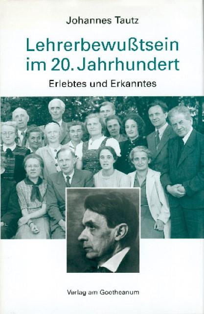 Produktbild Lehrerbewusstsein im 20. Jahrhundert (Deutsch, Johannes Tautz, 1995)