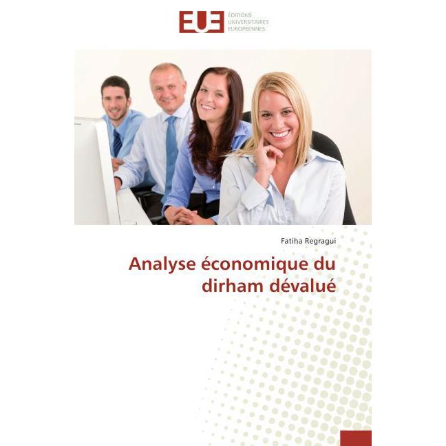 Analyse économique du dirham dévalué, Fachbücher von Fatiha Regragui