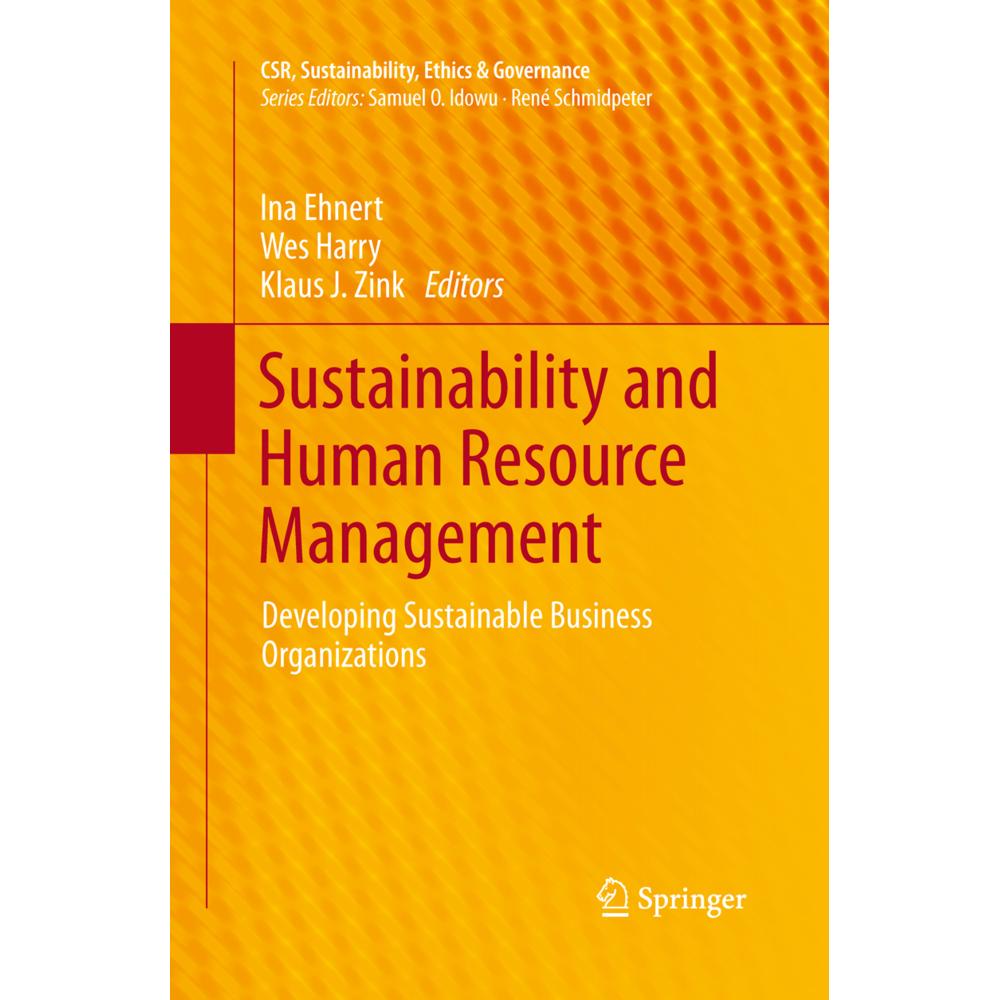 Sustainability and Human Resource Management, Fachbücher von Klaus J. Zink, Ina Ehnert, Wes Harry