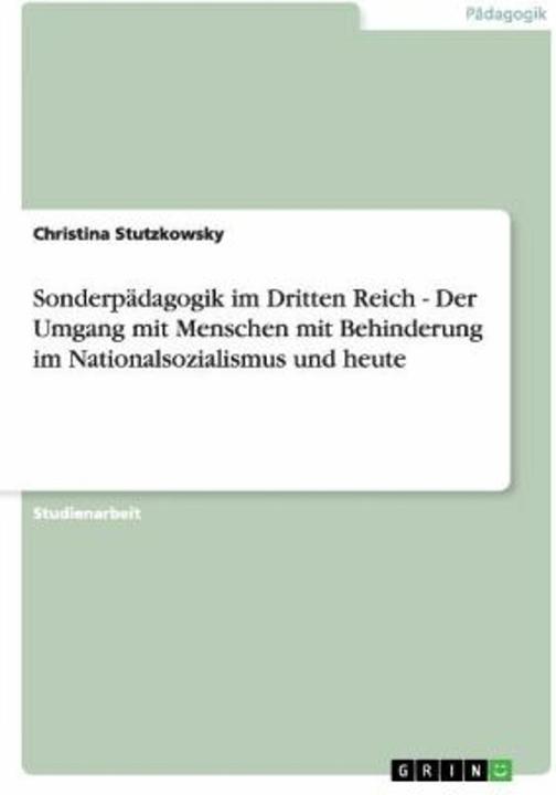 Produktbild Sonderpädagogik im Dritten Reich. Der Umgang mit Menschen mit Behinderung im Nationalsozialismu (Deutsch, 2003)
