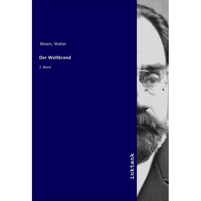 Der Weltbrand, Sachbücher von Walter Bloem
